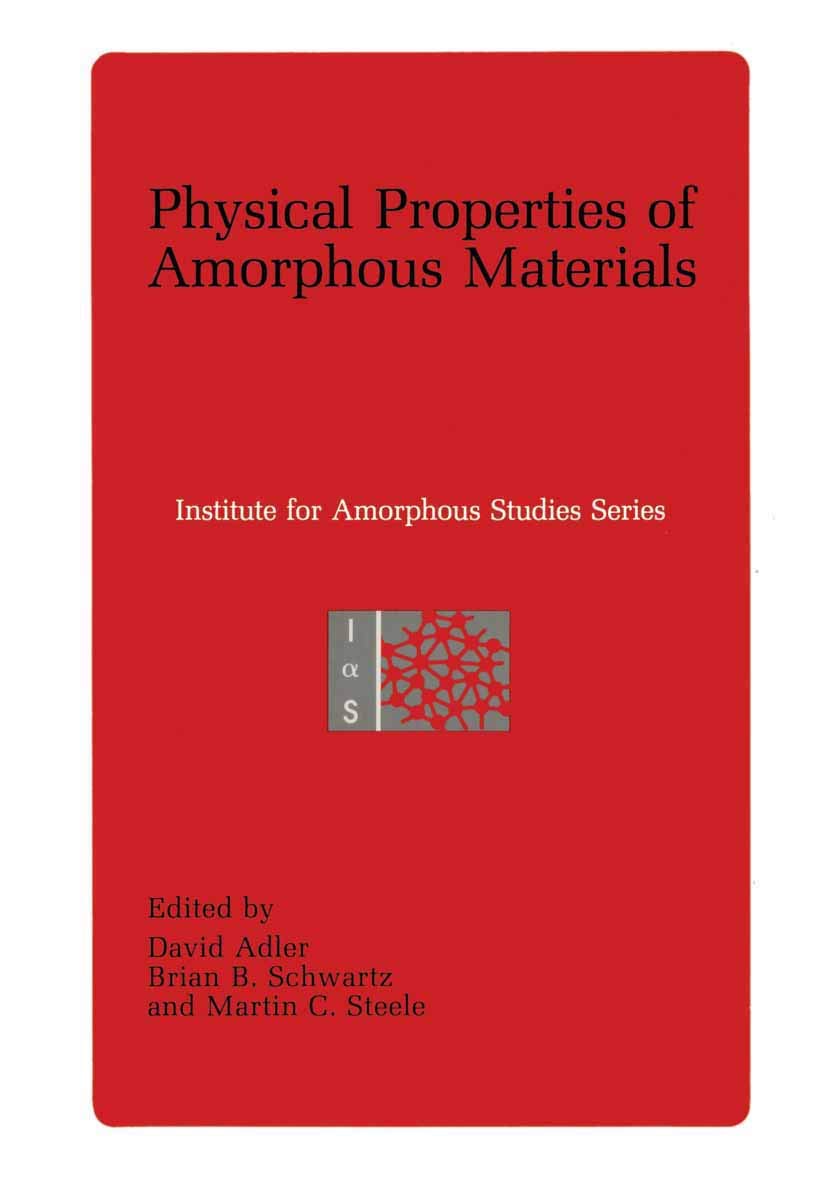 Buy Physical Properties of Amorphous Materials (Institute for Amorphous Studies Series) — BookShops.in