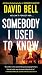 Somebody I Used to Know