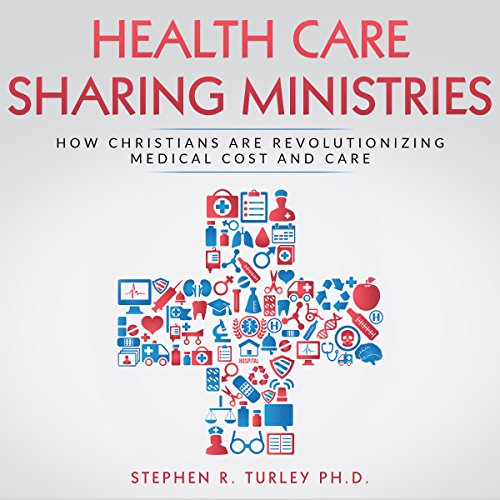 Health Care Sharing Ministries How Christians Are Revolutionizing