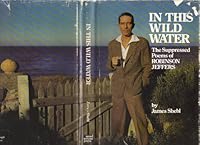 In This Wild water: The Suppressed Poems of Robinson Jeffers 0378076949 Book Cover