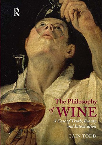 The Philosophy of Wine: A Case of Truth, Beauty and Intoxication