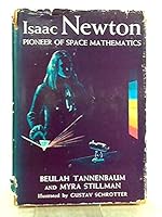 Isaac Newton,: Pioneer of space mathematics, B0007DYG32 Book Cover