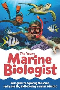 9798283992853: The Young Marine Biologist: Your Guide to Exploring the ...