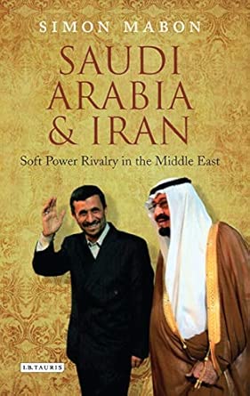 Saudi Arabia and Iran: Soft Power Rivalry in the Middle East-Wow! eBook