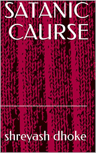  SATANIC CAURSE (THE BEGINNING Book 1) (English Edition)