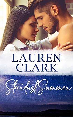 Stardust Summer: A Sweet Northern Romance Novel