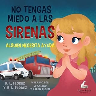 No Tengas Miedo a Las Sirenas Audiobook By R. L. Florez, M. L. Florez cover art