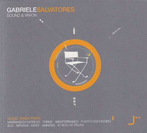 Gabriele Salvatores Sound & Vision: Music Taken From Marrakech Express; Turne; Mediterraneo/Puerto Escondido; Sud; Nirvana; Denti; Amnesia; Io Non Ho Paura