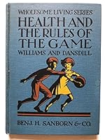 Health and the rules of the game, (Wholesome living series) B00089096S Book Cover