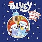 Bluey. Un cuento - Nochebuena con el Papá Noel de la terraza (edición en español)