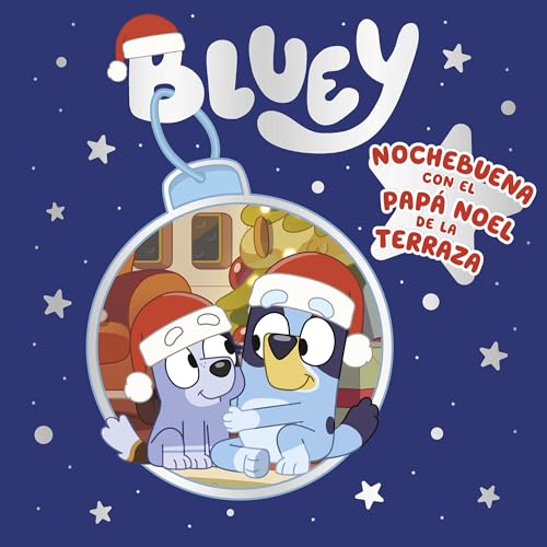 Bluey. Un cuento - Nochebuena con el Papá Noel de la terraza (edición en español)