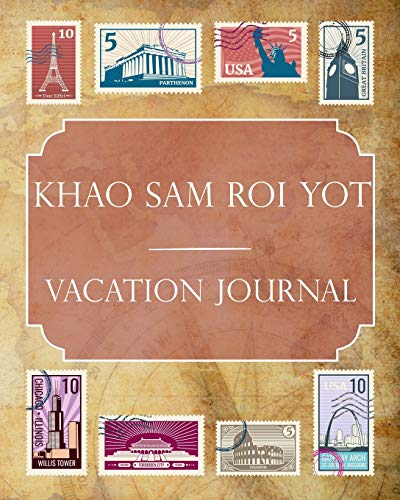  Khao Sam Roi Yot Vacation Journal: Blank Lined Khao Sam Roi Yot (Asia) Travel Journal/Notebook/Diary Gift Idea for People Who Love to Travel [Lingua Inglese]