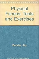 Physical Fitness: Tests and Exercises 0826009204 Book Cover