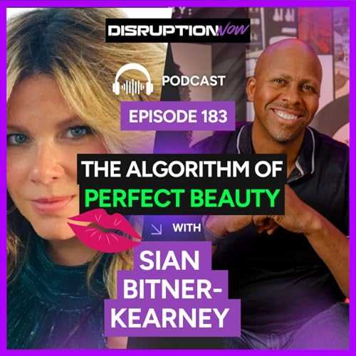 Disruption Now Episode 183 | What Social Media Algorithms Are Doing to Girls in 2025