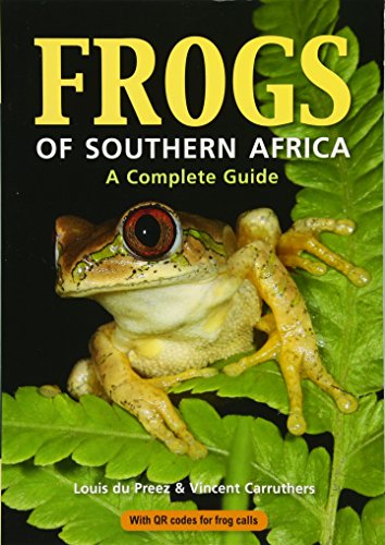 Frogs of Southern Africa: A complete guide