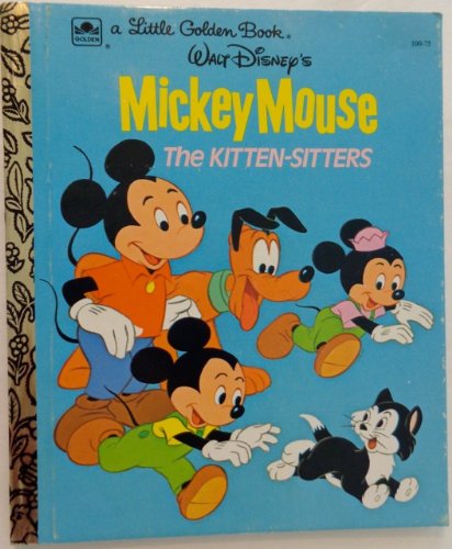 Mickey Mouse the Kitten-Sitters B00416Q5GW Book Cover