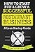 How to Start, Run & Grow a Successful Restaurant Business: A Lean Startup Guide