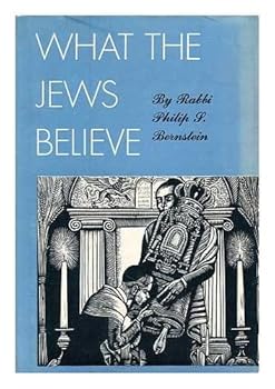What the Jews believe / by Philip S. Bernstein ; illustrated by Fritz Eichenberg