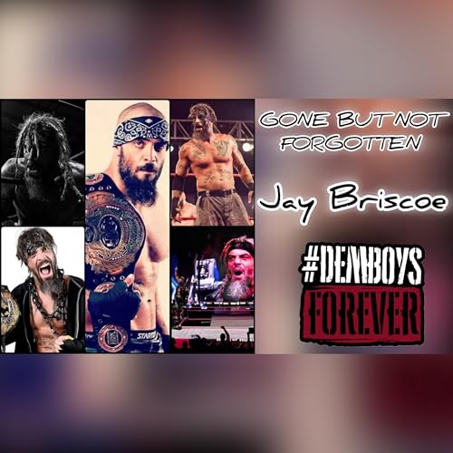 Page de couverture de Gone But Not Forgotten (Jay Briscoe)