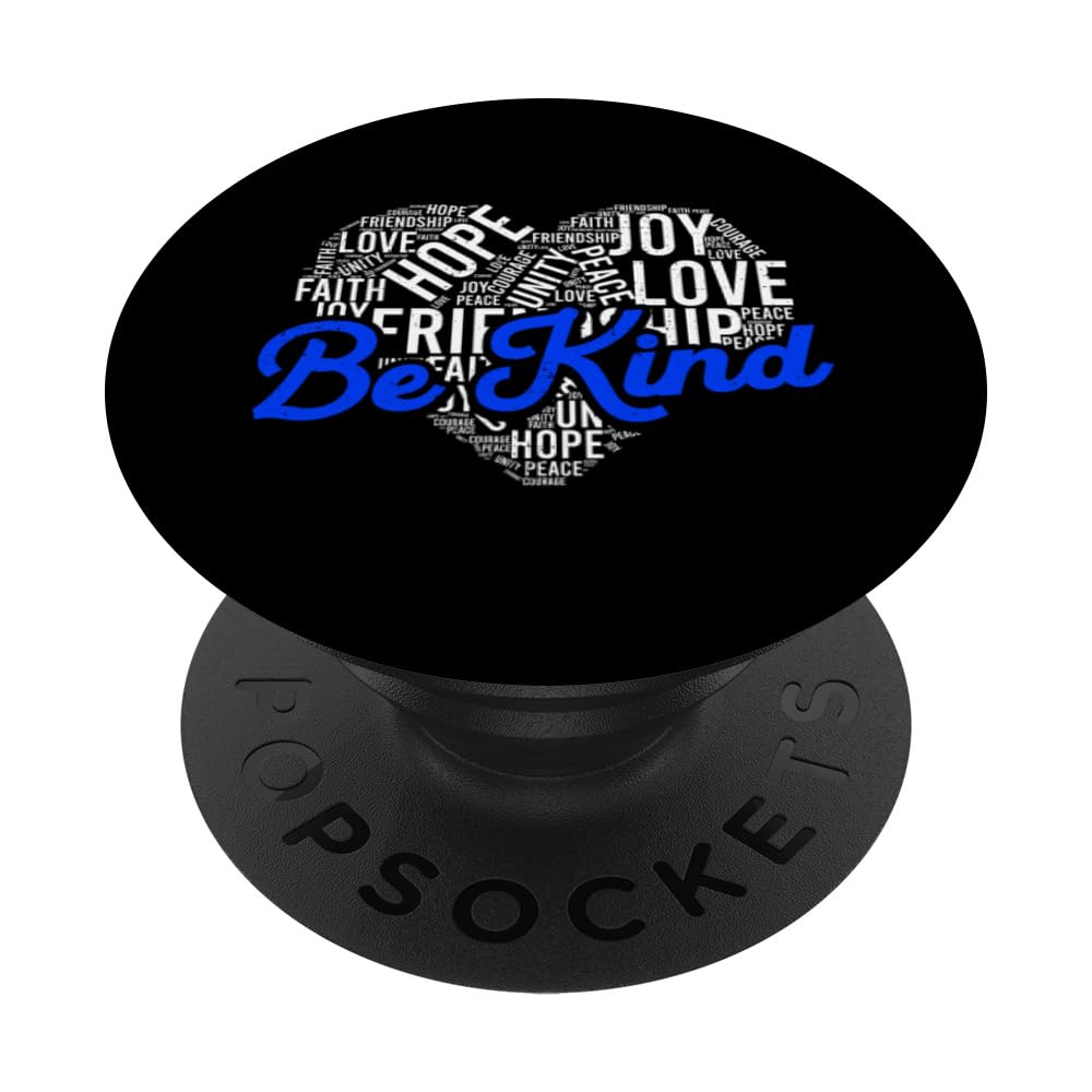 Be Kind Friendship Love Faith Joy Courage End Bullying PopSockets Swappable PopGrip, Black