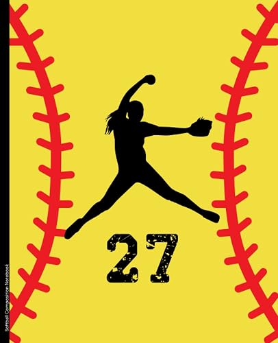 Softball Composition Notebook #27: Wide Ruled Softball Composition Notebook | 120 Pages, Softball Pitcher