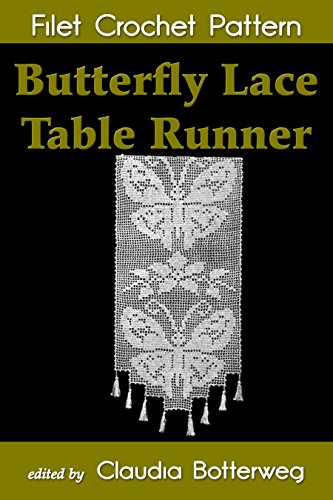 Butterfly Lace Table Runner Filet Crochet Pattern: Complete ...