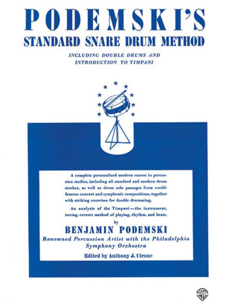 Podemski's standard snare drum method (cirone) percussion book: Including Double Drums and Introduction to Timpani