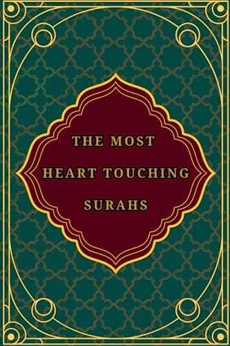 The Most Heart Touching Surahs: The most rhyming and rhythmic Surahs in the Quran and their eternal...