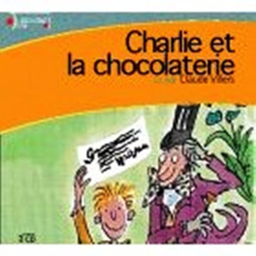 Charlie Et La Chocolaterie / Charlie and the Chocolate Factory Dahl, Roald Amazon.ca Books