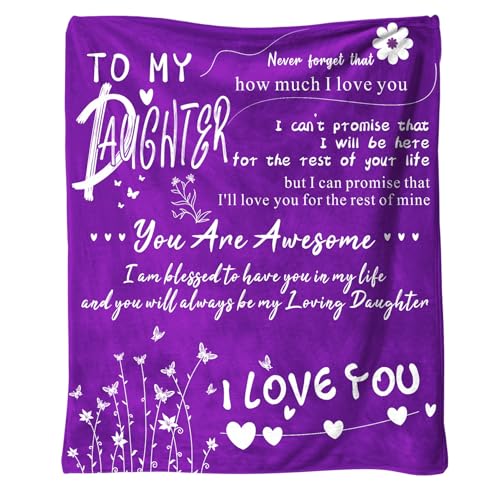 to My Daughter 50X60 Soft Throw Blanket 310 Grams Purple Throw Gifts for Daughters Meaningful Valentines Day Present for Your Daughter Designed for Easy Maintenance