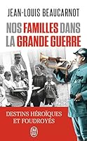 Nos familles dans la Grande Guerre 2290094293 Book Cover