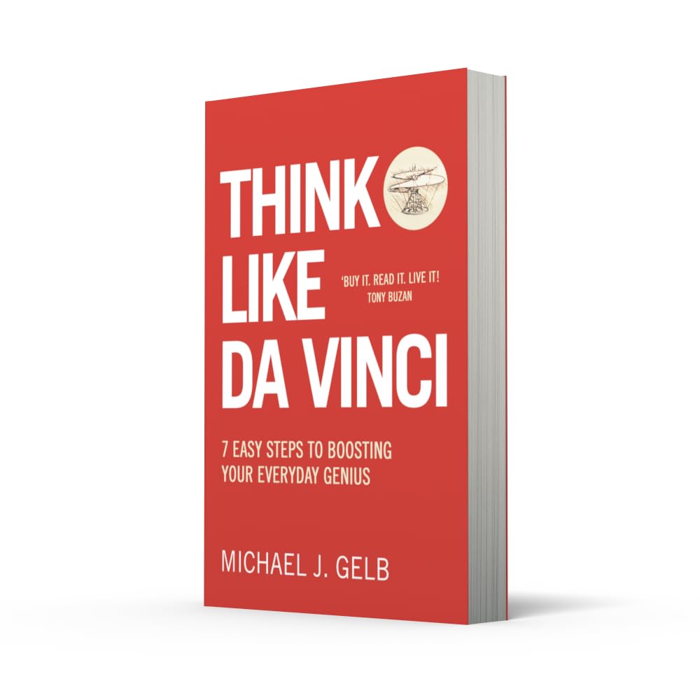 Think Like Da Vinci: 7 Easy Steps to Boosting Your Everyday Genius