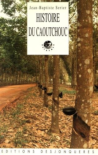 Télécharger Histoire du caoutchouc PDF Ebook En Ligne