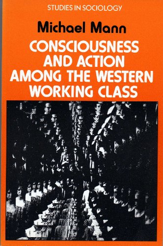 Consciousness and Action Among the Western Work... 0391022687 Book Cover