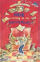 Hoe overleef ik de brugklas? 9045107937 Book Cover