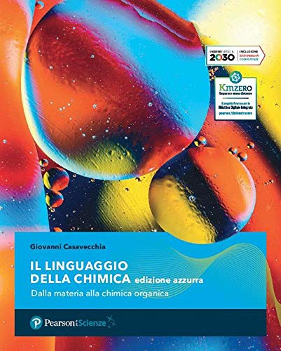Il linguaggio della chimica. Ediz. azzurra. Vol. unico. Per le Scuole superiori. Con e-book. Con espansione online