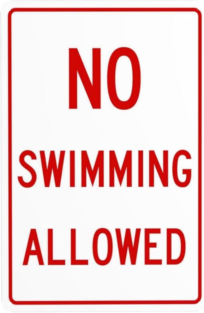 No Swimming Allowed Warning Sign Metal Signs For Business Home Outdoor Indoor Road Yard Garage Street Wall Safety Caution Decor Gift For Women Men 8x12 Inch