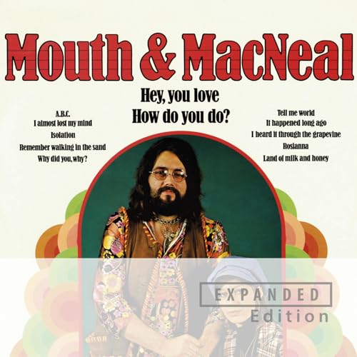 Maneal Mouth & MacNeal (Expanded Edition / Remastered 2025) by Mouth & MacNeal ...