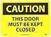 NMC C402AB OSHA Sign, Legend "CAUTION - THIS DOOR MUST BE KEPT CLOSED", 14" Length x 10" Height, Aluminum, Black on Yellow