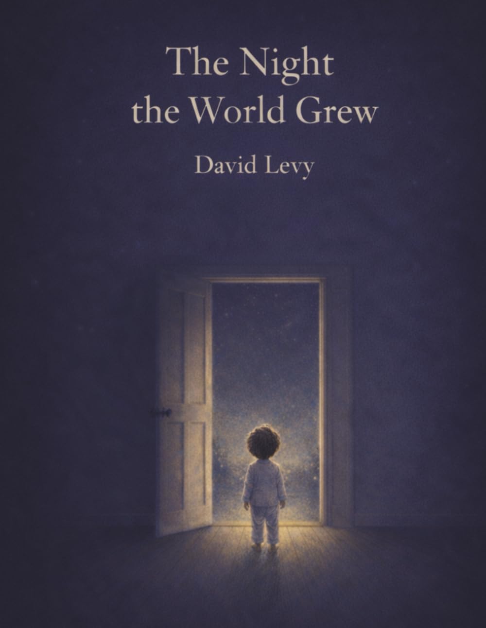 The Night the World Grew: A Quiet Bedtime Story About Courage and Growing Up