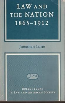 Paperback Law and the nation, 1865-1912 (Borzoi books in law and American society) Book