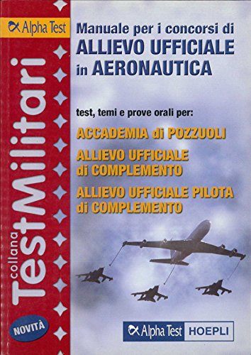 consultare Manuale per i concorsi di Allievo Ufficiale in Aeronautica