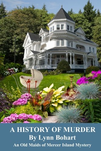 A History Of Murder: An Old Maids of Mercer Island Mystery