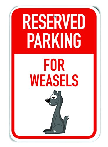 Panneau Reserved Parking Weasels en aluminium 30x45cm pour signalisation humour de parking extérieur