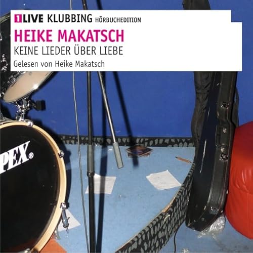 Keine Lieder &uuml;ber Liebe Audiolivro Por Heike Makatsch capa