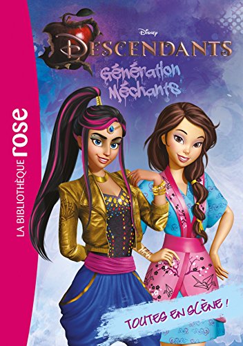Télécharger Descendants 03 - Toutes en scène ! (Descendants, Génération Méchants t. 3) PDF