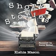 Short Stories Audiolibro Por Kishia Mason arte de portada