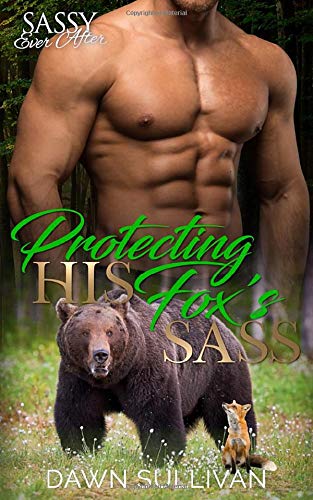 Protecting HIs Fox's Sass: Sassy Ever After (Sa... 1729037127 Book Cover