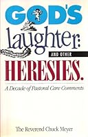 God's Laughter: And Other Heresies. A Decade of Pastoral Care Comments (Signed Copy) B002I0NMGO Book Cover