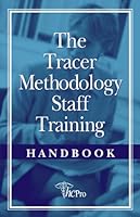 The Tracer Methodology Staff Training Handbook 1578395453 Book Cover